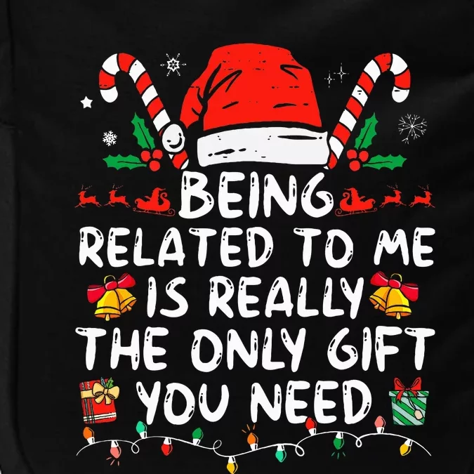 Being Related To Me Funny Christmas Family Xmas Pajamas Impact Tech Backpack