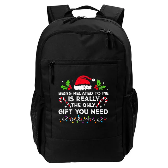 Being Related To Me Funny Christmas Family Xmas Pajamas Daily Commute Backpack