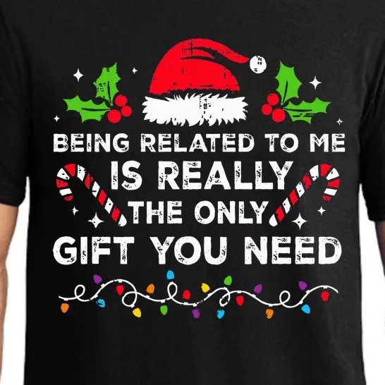 Being Related To Me Funny Christmas Family Xmas Pajamas Pajama Set