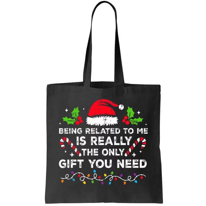 Being Related To Me Funny Christmas Family Xmas Pajamas Tote Bag