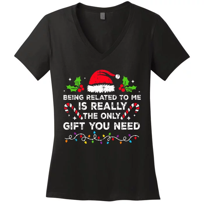 Being Related To Me Funny Christmas Family Xmas Pajamas Women's V-Neck T-Shirt