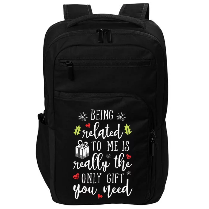 Being Related To Me Funny Christmas Family Xmas Pajamas Gift Impact Tech Backpack