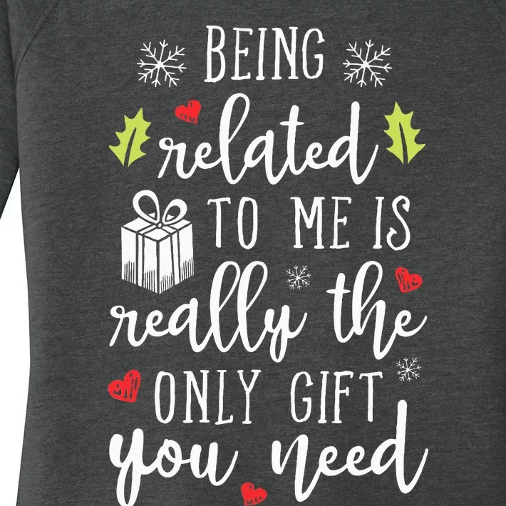 Being Related To Me Funny Christmas Family Xmas Pajamas Gift Women's Perfect Tri Tunic Long Sleeve Shirt