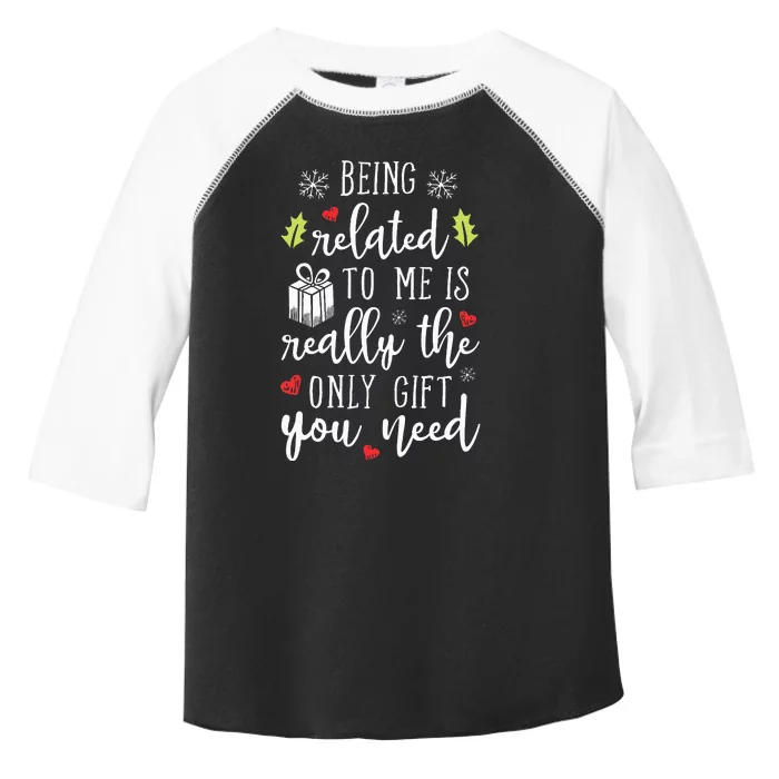 Being Related To Me Funny Christmas Family Xmas Pajamas Gift Toddler Fine Jersey T-Shirt