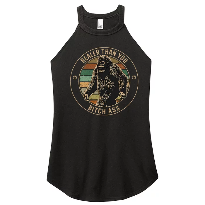 Bigfoot Realer Than Your Bitch Ass Sasquatch Women’s Perfect Tri Rocker Tank