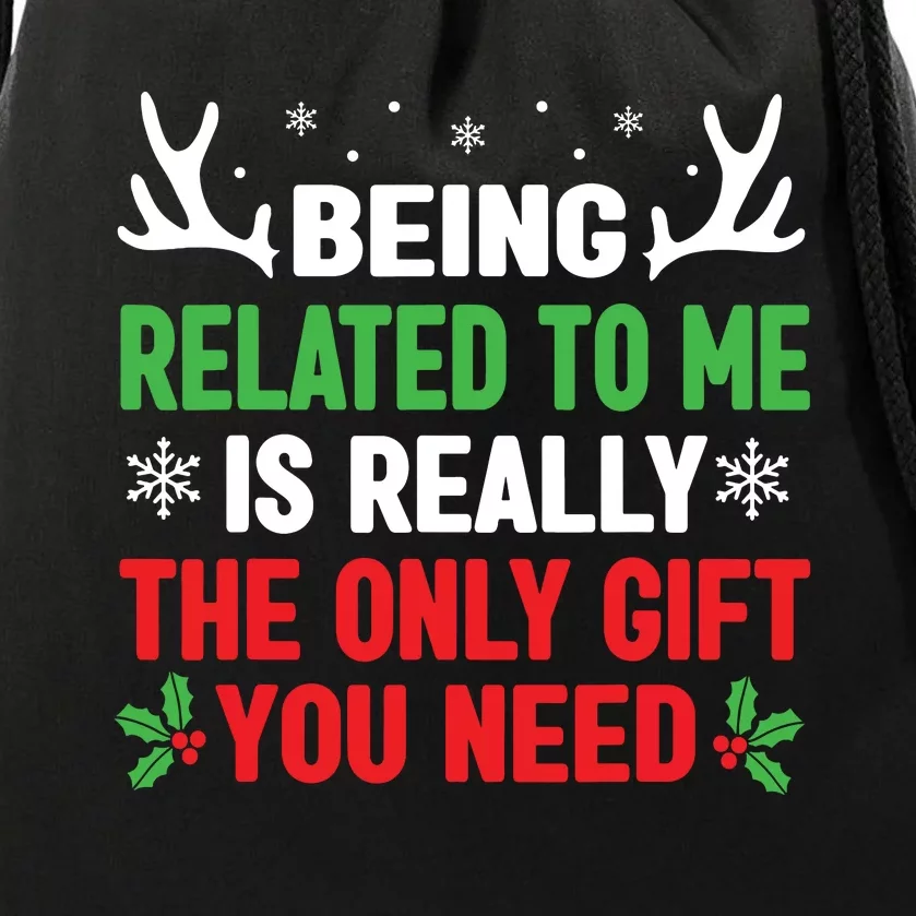 Being Related To Me Funny Christmas Shirts Women Family Drawstring Bag