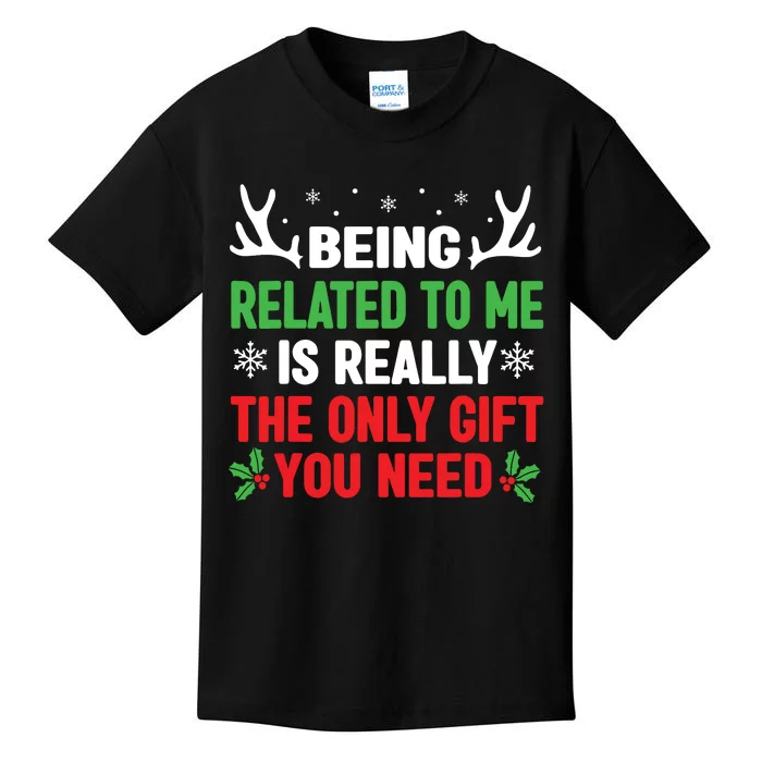 Being Related To Me Funny Christmas Shirts Women Family Kids T-Shirt