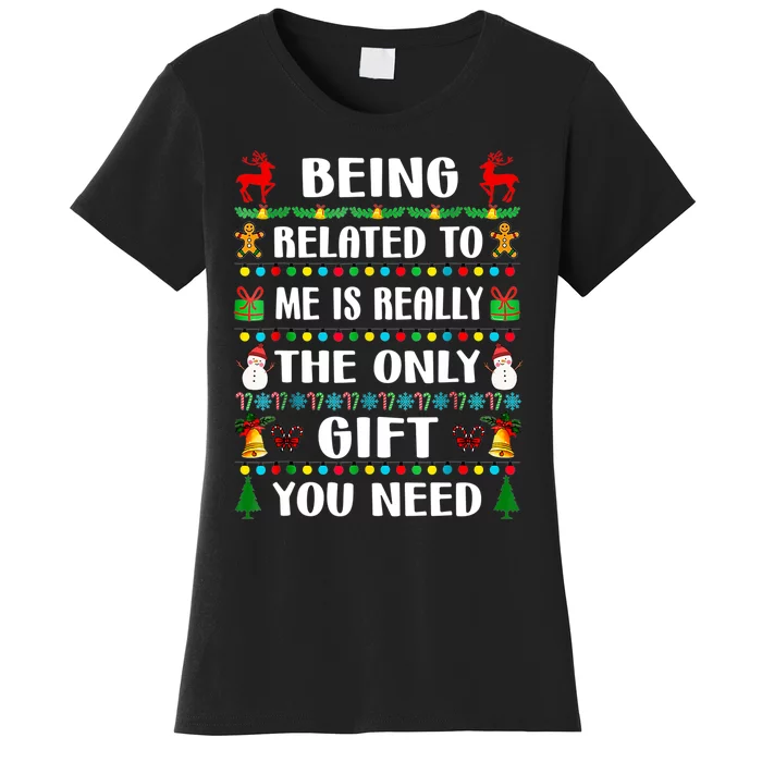 Being Related To Me Funny Xmas Family Matching Christmas Women's T-Shirt