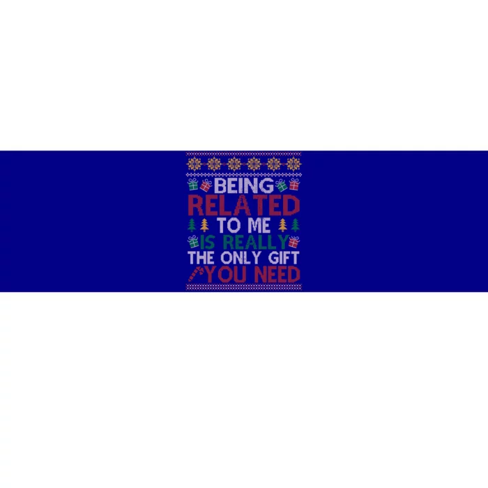 Being Related To Me Funny Holiday Christmas Funny Gift Bumper Sticker