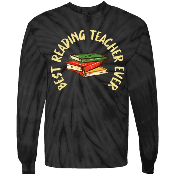 Best Reading Teacher Ever Reading Teacher Tie-Dye Long Sleeve Shirt