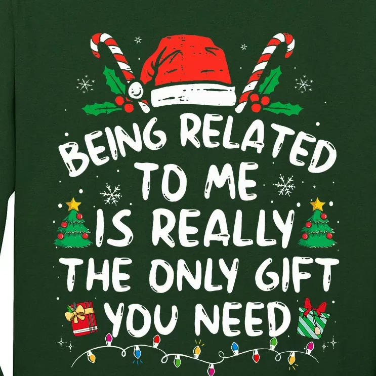 Being Related To Me Funny Christmas Family Xmas Pajamas Tall Long Sleeve T-Shirt