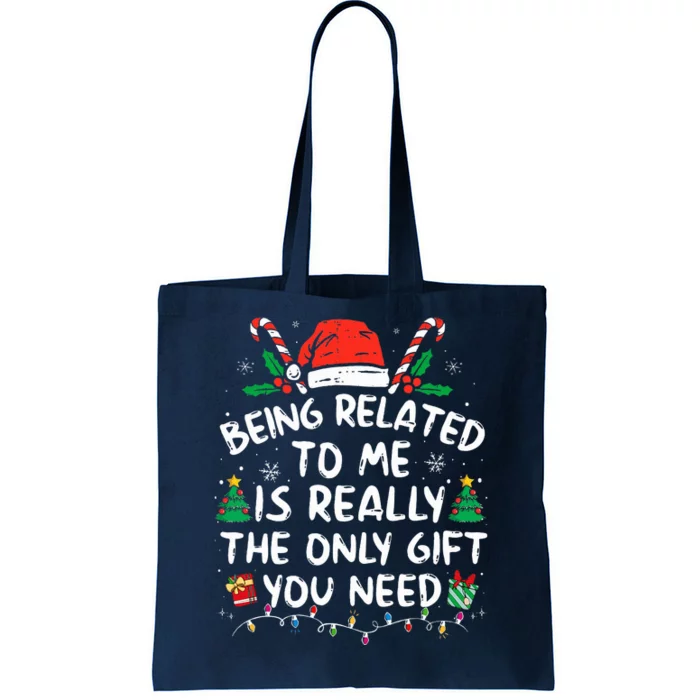 Being Related To Me Funny Christmas Family Xmas Pajamas Tote Bag