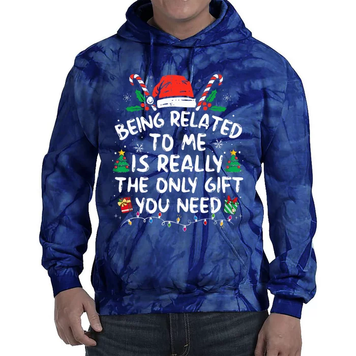 Being Related To Me Funny Christmas Family Xmas Pajamas Tie Dye Hoodie