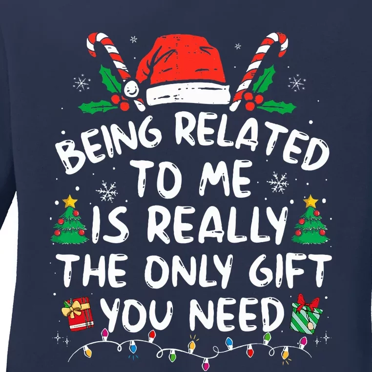 Being Related To Me Funny Christmas Family Xmas Pajamas Ladies Long Sleeve Shirt