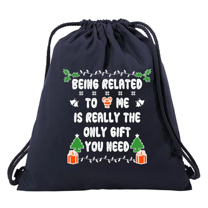 Being Related To Me Is Really The Only Gift You Need Gift Drawstring Bag