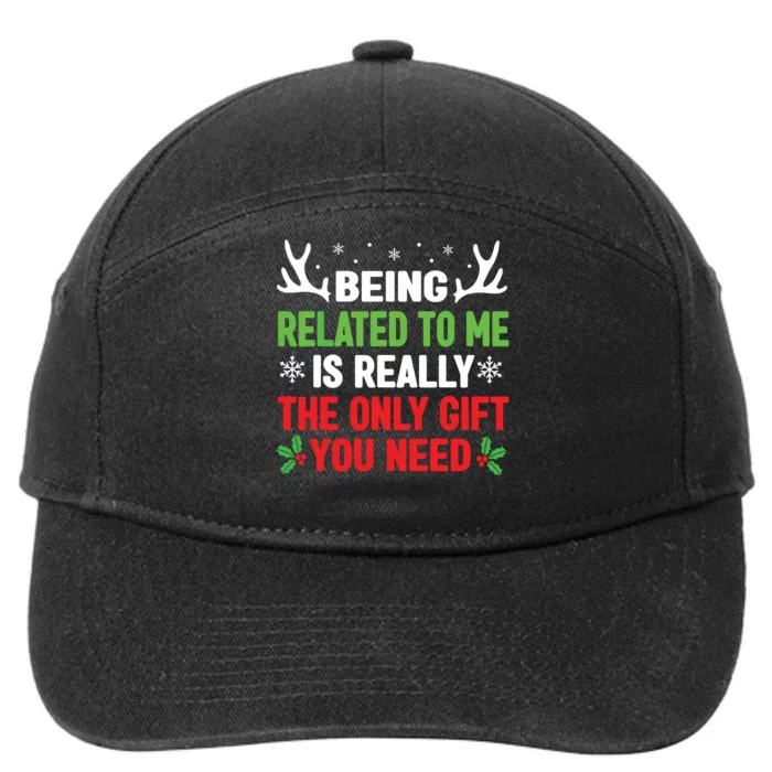 Being Related To Me Funny Christmas Shirts Women Family 7-Panel Snapback Hat