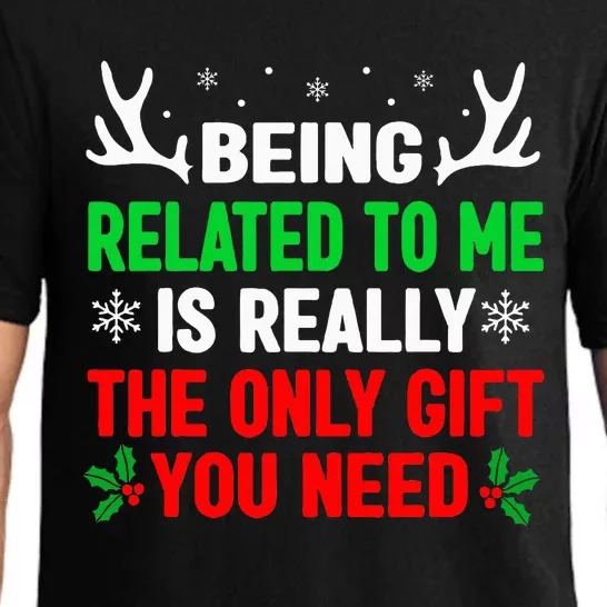 Being Related To Me Funny Christmas Pajama Set