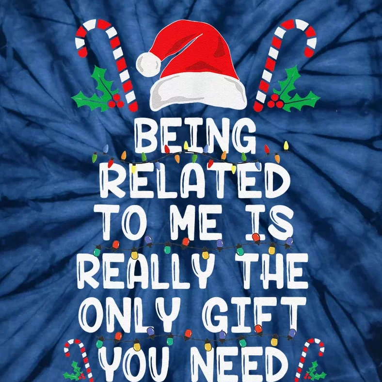 Being Related To Me Christmas Pajama Family Xmas Holiday Tie-Dye T-Shirt