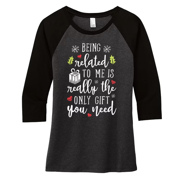 Being Related To Me Funny Christmas Family Xmas Pajamas Gift Short Sleeve Women's Tri-Blend 3/4-Sleeve Raglan Shirt