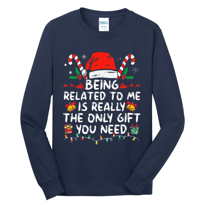 Being Related To Me Funny Christmas Family Xmas Pajamas Tall Long Sleeve T-Shirt