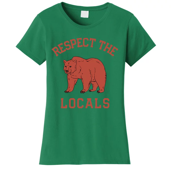 Bear Respect The Locals Camping Hiking Outdoor Adventure Women's T-Shirt