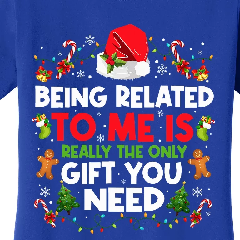 Being Related To Me Funny Christmas Family Xmas Pajamas Women's T-Shirt