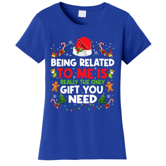 Being Related To Me Funny Christmas Family Xmas Pajamas Women's T-Shirt