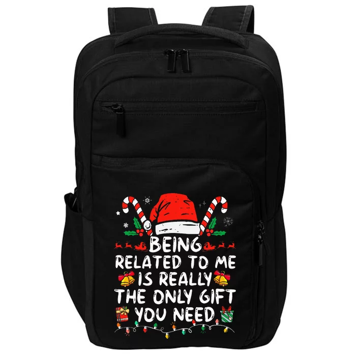 Being Related To Me Funny Christmas Family Xmas Pajamas Impact Tech Backpack