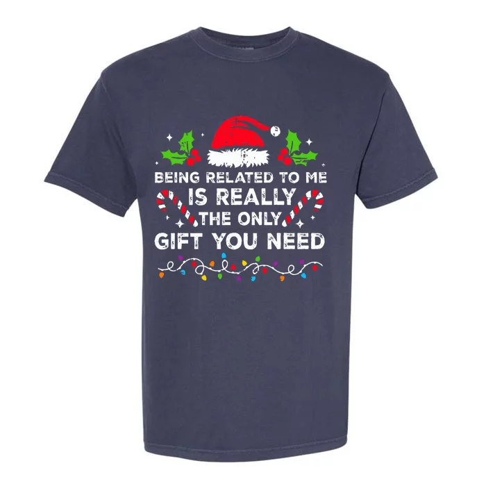 Being Related To Me Funny Christmas Family Xmas Pajamas Garment-Dyed Heavyweight T-Shirt