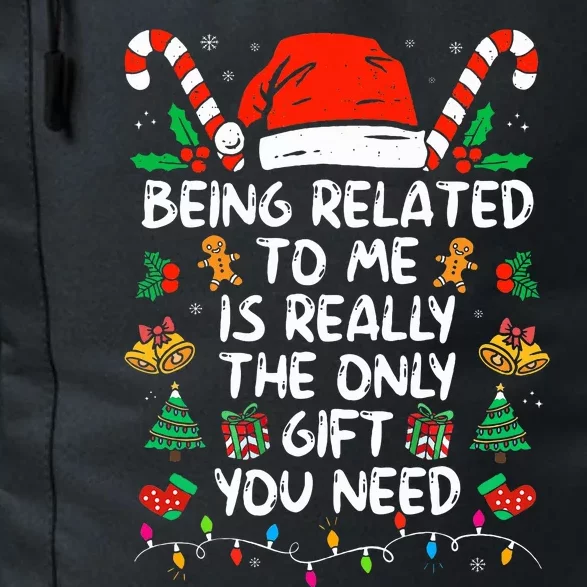 Being Related To Me Funny Christmas Family Xmas Pajamas Daily Commute Backpack