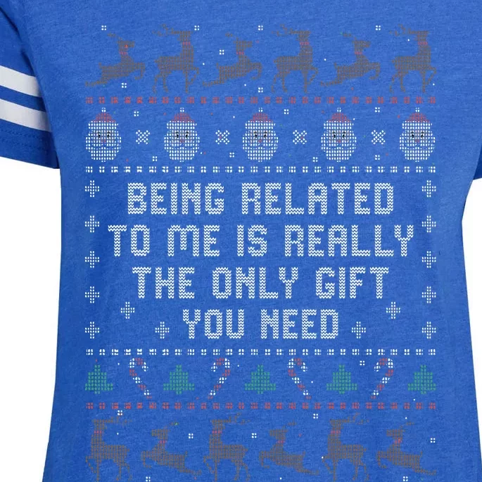 Being Related to Me Is Really The Only Gift You Need Enza Ladies Jersey Football T-Shirt