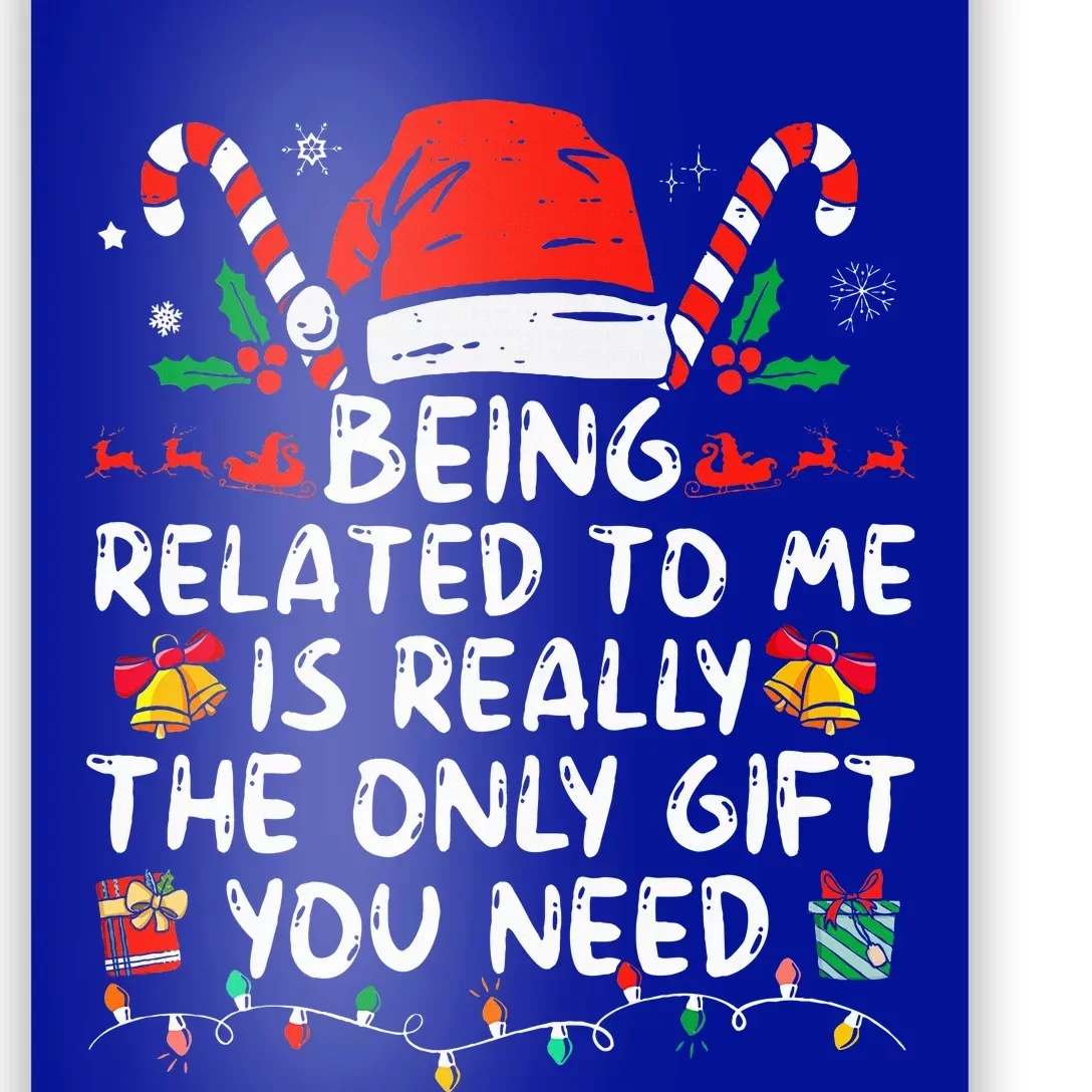 Being Related To Me Funny Christmas Family Xmas Pajamas Poster