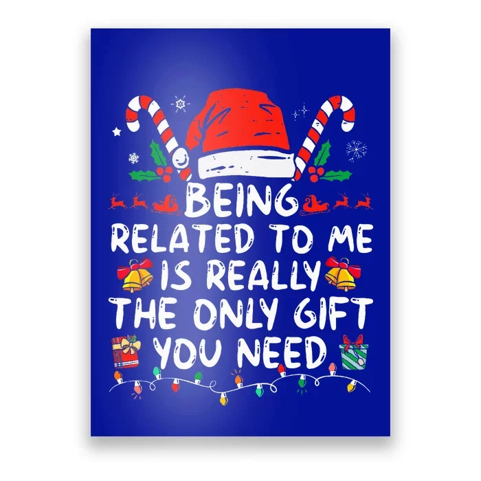 Being Related To Me Funny Christmas Family Xmas Pajamas Poster