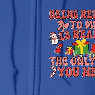 Being Related To Me Funny Christmas Family Xmas Groovy Gift Full Zip Hoodie