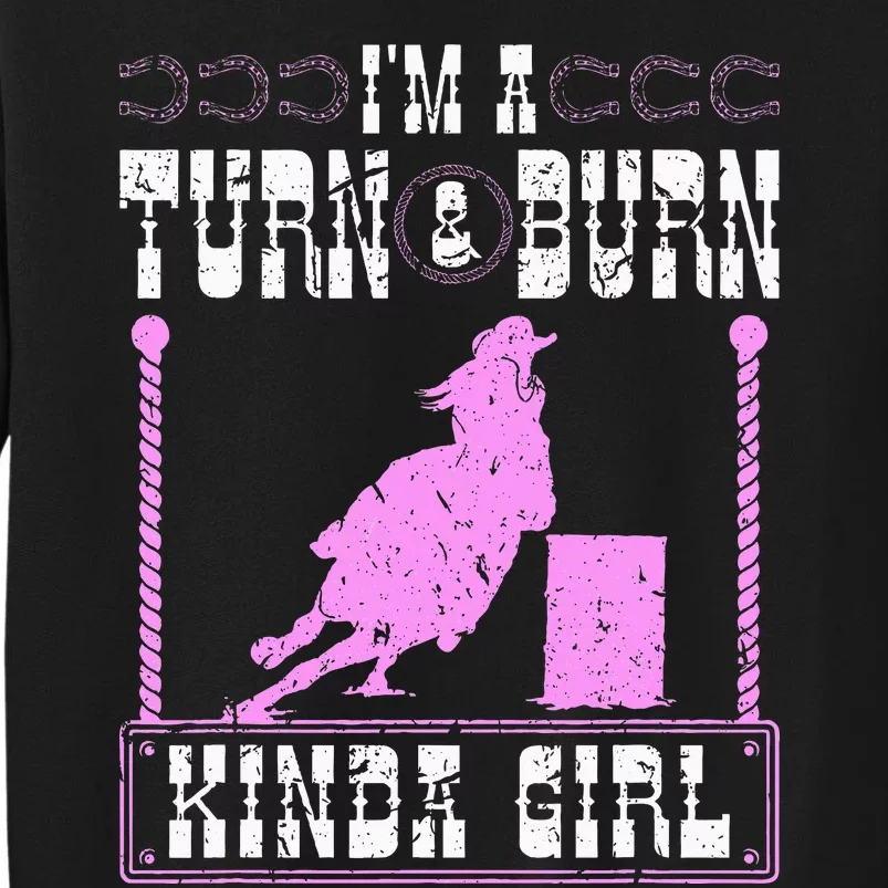 Barrel Racing Turn And Burn Cowgirl Rodeo Horse Barrel Racer Sweatshirt