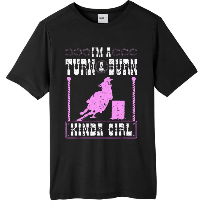 Barrel Racing Turn And Burn Cowgirl Rodeo Horse Barrel Racer ChromaSoft Performance T-Shirt