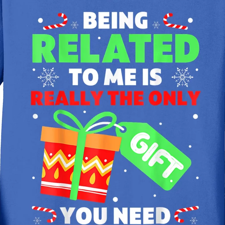 Being Related To Me Funny Christmas Pajama Cool Gift Kids Long Sleeve Shirt