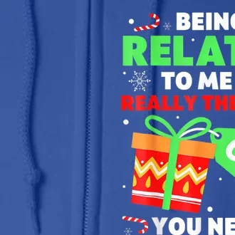 Being Related To Me Funny Christmas Pajama Cool Gift Full Zip Hoodie