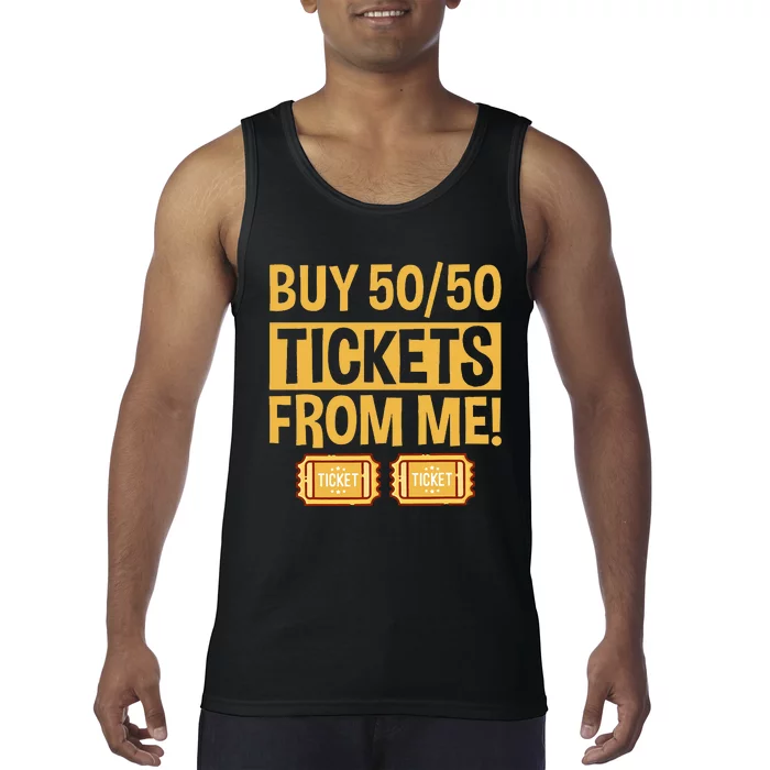 Buy Raffle Tickets Here From Me 5050 Tank Top