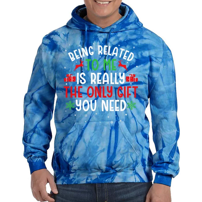 Being Related To Me Funny Christmas Tee Family Couples Tie Dye Hoodie