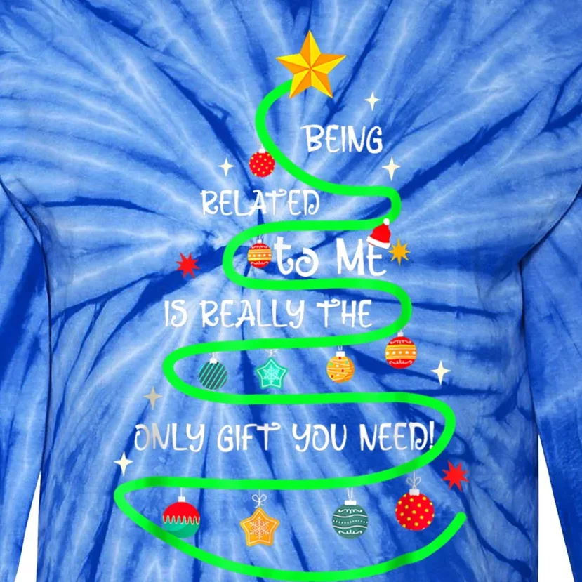 Being Related To Me Funny Christmas Pajama Great Gift Tie-Dye Long Sleeve Shirt