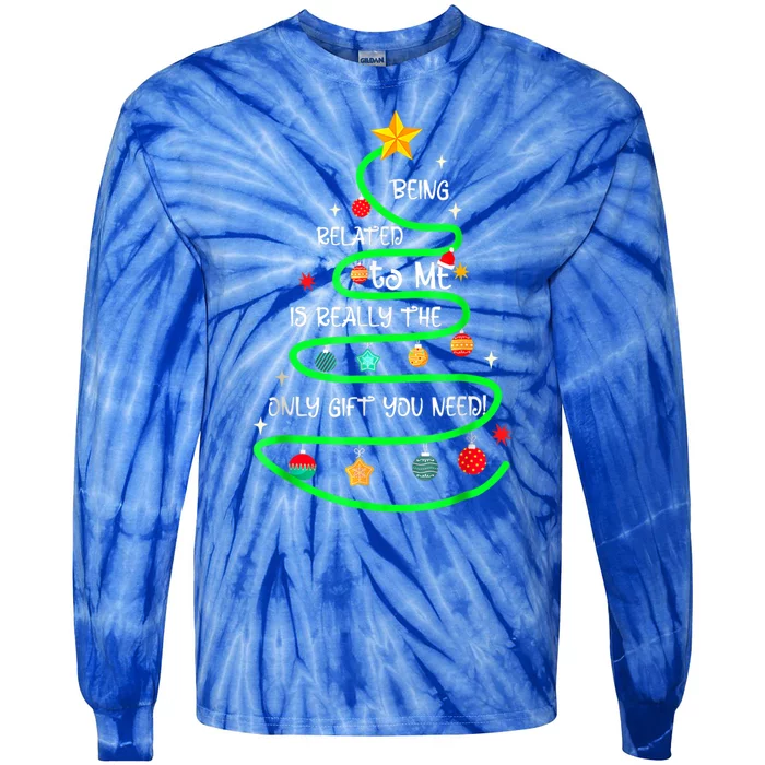 Being Related To Me Funny Christmas Pajama Great Gift Tie-Dye Long Sleeve Shirt