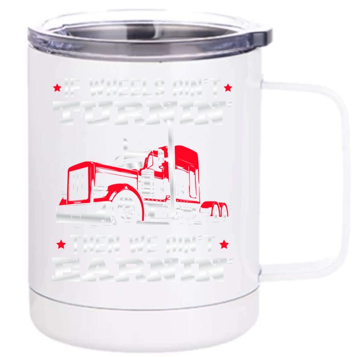 Big Rig Trucker And Semigifttrailer Truck Driver Great Gift Front & Back 12oz Stainless Steel Tumbler Cup