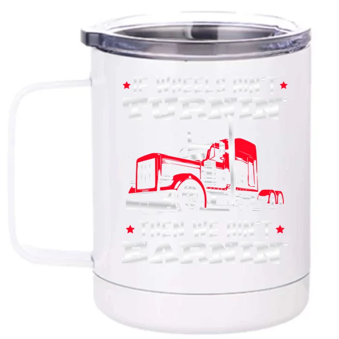 Big Rig Trucker And Semigifttrailer Truck Driver Great Gift Front & Back 12oz Stainless Steel Tumbler Cup