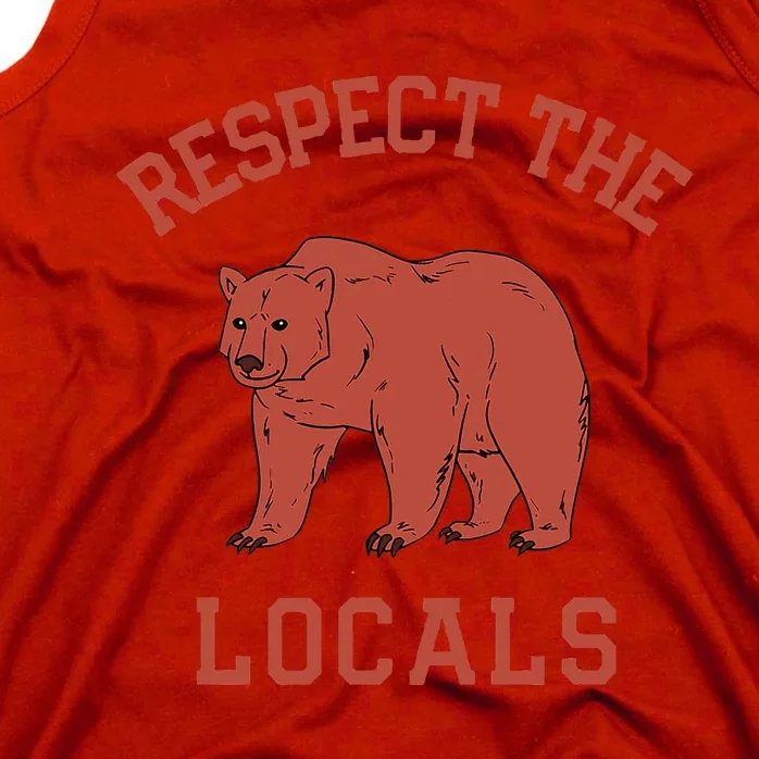 Bear Respect The Locals Camping Hiking Outdoor Adventure Tank Top