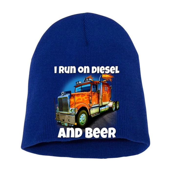 Big Rig Trucker I Run On Diesel And Beer Semi Truck Driver Gift Short Acrylic Beanie