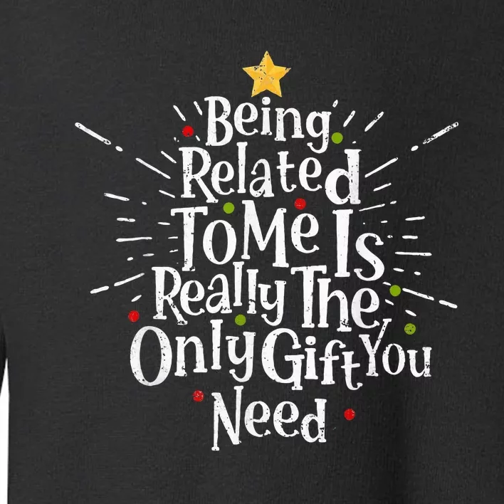 Being Related To Me Funny Family Matching Christmas Pajamas Toddler Sweatshirt