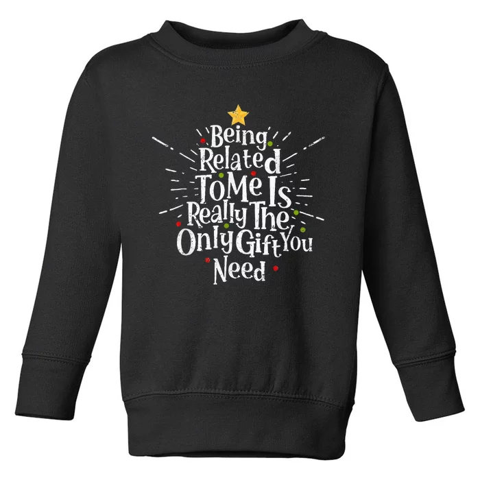 Being Related To Me Funny Family Matching Christmas Pajamas Toddler Sweatshirt