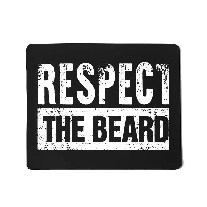 Beard : Respect The Beard Mousepad