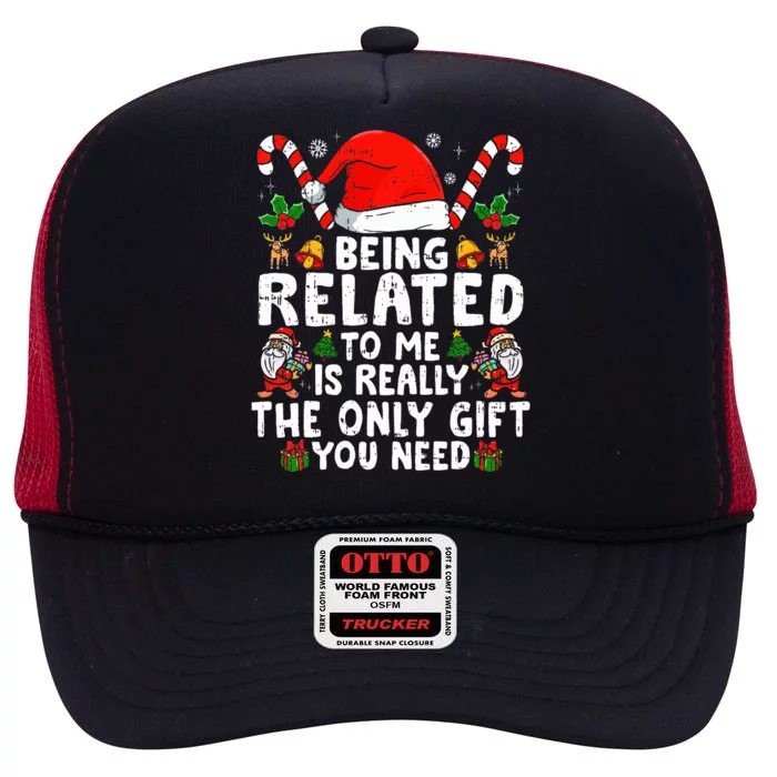 Being Related To Me Funny Christmas Family Xmas Pajamas High Crown Mesh Trucker Hat